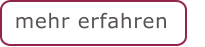 mehr erfahren